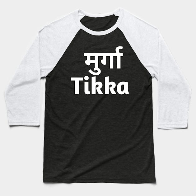 Murga tikka chicken tikka Baseball T-Shirt by Spaceboyishere